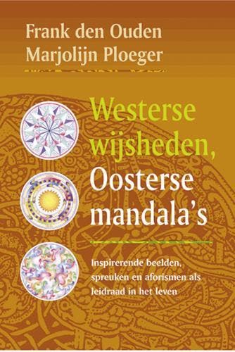 Westerse wijsheden, Oosterse mandalas - F. den Ouden, Verzenden, Zo goed als nieuw, F. den Ouden