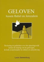 GELOVEN TUSSEN BABEL EN JERUZALEM 9789071732003, Verzenden, Gelezen, L. Sterkenburg