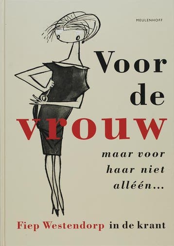 Voor de vrouw maar voor haar niet alléén... 9789029078412, Boeken, Verzenden, Zo goed als nieuw