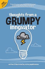 Thoughts From A Grumpy Innovator 9789081880008, Verzenden, Zo goed als nieuw