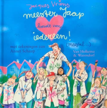 Meester Jaap houdt van iedereen! (meestal) - Jacques Vriens, Verzenden, Zo goed als nieuw, Jacques Vriens