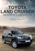 Toyota Land Cruiser The Story of a Legendary 4×4, Boeken, Auto's | Boeken, Nigel Fryatt, Algemeen, Verzenden, Nieuw