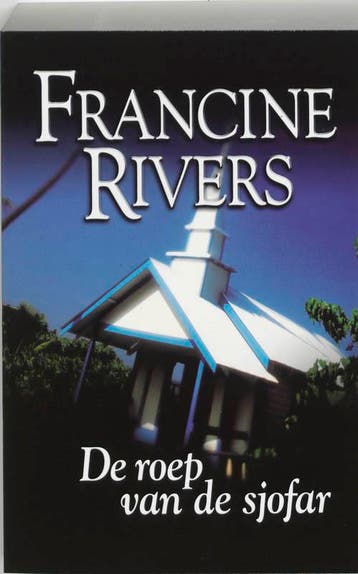 De roep van de sjofar - Francine Rivers 9789029717328, Verzenden, Gelezen, Francine Rivers