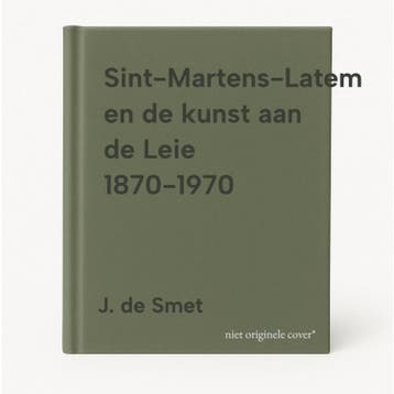 Sint-Martens-Latem en de kunst aan de Leie 1870-1970, Verzenden, Gelezen, J. de Smet