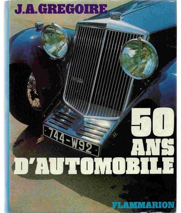 50 ANS D’AUTOMOBILE La Traction Avant, Algemeen, J Grégoire, Verzenden, Zo goed als nieuw