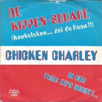vinyl single 7 inch - Chicken Charley - De Kippen-Square..., Verzenden, Zo goed als nieuw, 7 inch, Pop