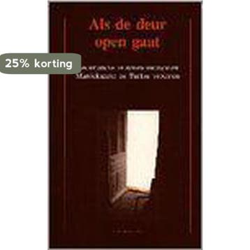 ALS DE DEUR OPEN GAAT 9789064163081 Paulien Aarnoudse, Verzenden, Gelezen, Paulien Aarnoudse