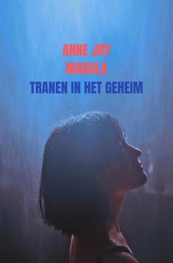 Tranen in het geheim 9789403601441 Anne Joy Makula, Verzenden, Gelezen, Anne Joy Makula