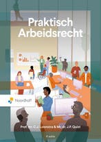 9789001047672 Praktisch arbeidsrecht | Tweedehands, Boeken, Studieboeken en Cursussen, Verzenden, Zo goed als nieuw, C.J. Loonstra