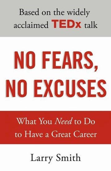 No Fears, No Excuses - Larry Smith 9781847941695, Verzenden, Gelezen, Larry Smith