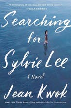 Searching for Sylvie Lee 9780062834300 Jean Kwok, Verzenden, Zo goed als nieuw, Jean Kwok