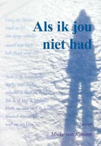 Als ik jou niet had 9789463653831 Mieke van Rinsum, Verzenden, Gelezen, Mieke van Rinsum