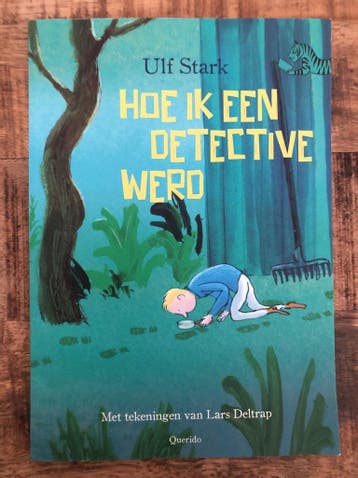 Hoe ik een detective werd - Ulf Stark 9789045125381, Verzenden, Zo goed als nieuw, Ulf Stark