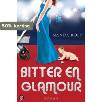 Bitter en glamour - Nanda Roep 9789022554876, Verzenden, Zo goed als nieuw, Nanda Roep
