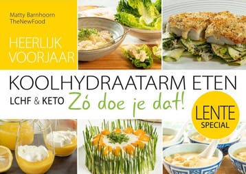 Lentespecial Koolhydraatarm KETO / Koolhydraatarm eten Zó, Boeken, Kookboeken, Verzenden, Zo goed als nieuw, Matty Barnhoorn