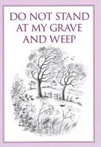 Do Not Stand At My Grave & Weep 9780285633353 Anonymous, Verzenden, Zo goed als nieuw, Anonymous
