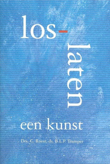 LOSLATEN IS EEN KUNST - B.L.P. Tramper 9789462785977, Verzenden, Zo goed als nieuw, B.L.P. Tramper