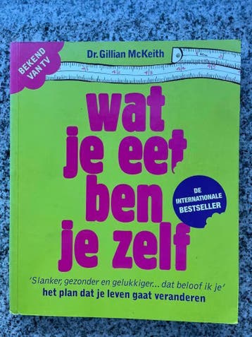 Wat je eet ben je zelf, Boeken, Gezondheid, Dieet en Voeding, Gelezen, Dieet en Voeding, Verzenden, Dr. Gillian McKeith