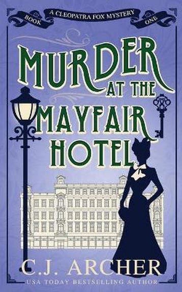 Cleopatra Fox Mysteries- Murder at the Mayfair Hotel, Boeken, Verzenden, Gelezen, C J Archer