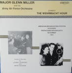 Glenn Miller And The Army Air Force Band - The Wehrmacht, Cd's en Dvd's, Ophalen of Verzenden, Gebruikt