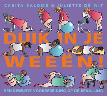 Duik in je weeën! - Carita Salomé 9789049103828, Verzenden, Zo goed als nieuw, Carita Salomé