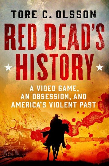 Red Deads History - Tore C. Olsson 9781250287700, Verzenden, Gelezen, Tore C. Olsson