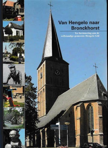 Van Hengelo naar Bronckhorst - J. Tielbeke 9789075925043, Verzenden, Zo goed als nieuw, J. Tielbeke