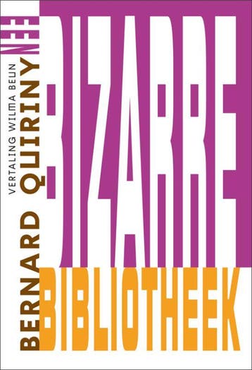 Een Bizarre Bibliotheek | Bernard Quiriny | Nieuw, Ophalen of Verzenden, Nieuw, Bernard Quiriny