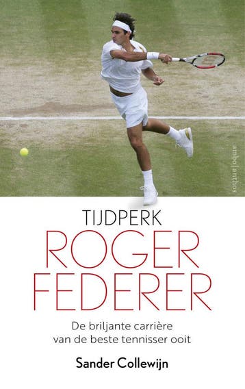 Tijdperk Roger Federer (Nieuw), Verzenden, Nieuw, Sander Collewijn