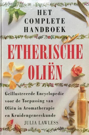 COMPLETE HANDBOEK ETHERISCHE OLIEN - J. Lawless, Boeken, Gezondheid, Dieet en Voeding, Verzenden, Zo goed als nieuw, J. Lawless
