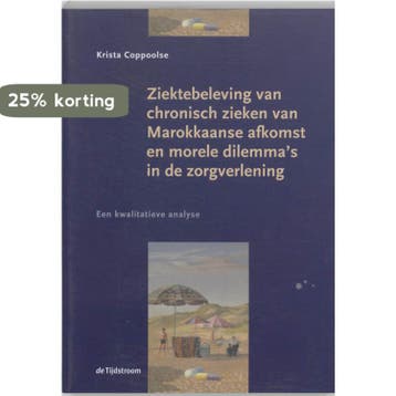 Ziekte beleving van chronisch zieken van Marokkaanse afkomst, Verzenden, Zo goed als nieuw, K. Coppoolse