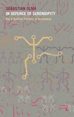 In Defence of Serendipity 9781910924341 Sebastian Olma, Verzenden, Zo goed als nieuw, Sebastian Olma