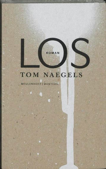 Los - Tom Naegels 9789085420088, Verzenden, Gelezen, Tom Naegels