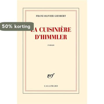 La cuisinière dHimmler - Franz-Olivier Giesbert, Verzenden, Zo goed als nieuw, Franz-Olivier Giesbert
