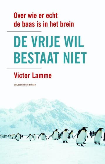 De vrije wil bestaat niet - Victor Lamme 9789035135390, Verzenden, Zo goed als nieuw, Victor Lamme