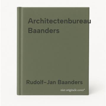 Architectenbureau Baanders - Rudolf-Jan Baanders, Verzenden, Zo goed als nieuw, Rudolf-Jan Baanders