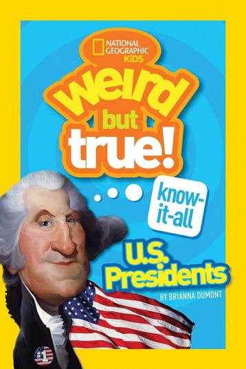 Weird but True- Weird But True! Know-It-All U.S. Presidents, Verzenden, Zo goed als nieuw, Brianna Dumont