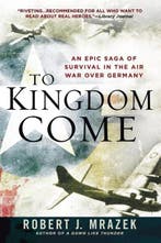 To Kingdom Come | 9780451235756 | Robert J. Mrazek, Zo goed als nieuw, Robert J. Mrazek