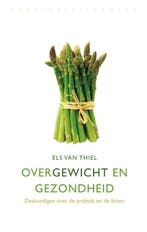 Over gewicht en gezondheid (9789028425767, Els Van Thiel), Boeken, Overige Boeken, Verzenden, Nieuw