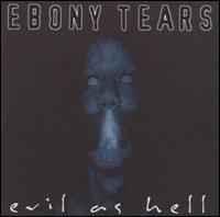 cd - Ebony Tears - Evil As Hell, Verzenden, Zo goed als nieuw