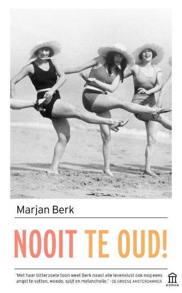 9789046706954 Nooit te oud! Marjan Berk, Verzenden, Nieuw, Marjan Berk