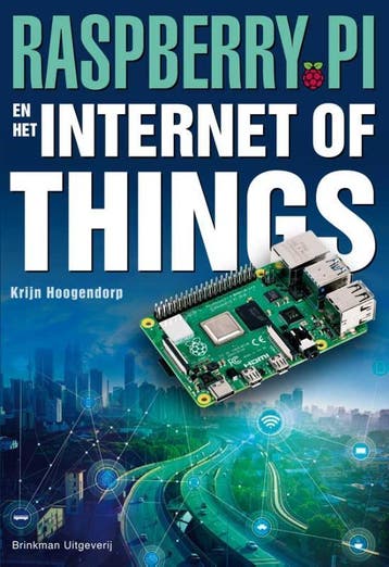 Raspberry Pi en het internet of things - Krijn Hoogendorp, Verzenden, Gelezen, Krijn Hoogendorp