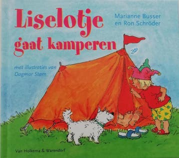 Liselotje gaat kamperen - Ron Schröder 9789000302703, Verzenden, Gelezen, Ron Schröder
