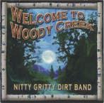 cd - Nitty Gritty Dirt Band - Welcome To Woody Creek, Verzenden, Zo goed als nieuw