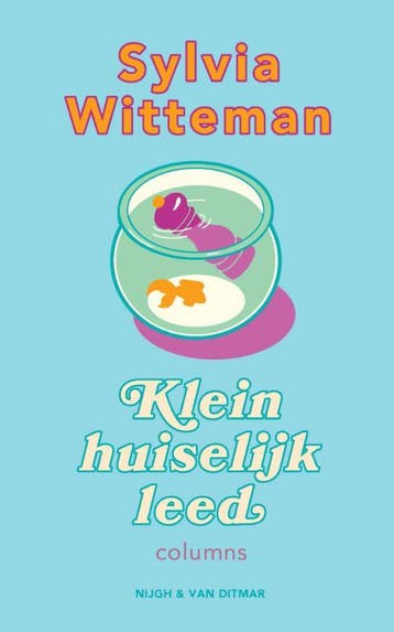 Klein Huiselijk Leed | Sylvia Witteman | Nieuw, Ophalen of Verzenden, Nieuw, Sylvia Witteman
