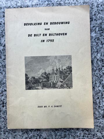 Bevolking en bebouwing van De Bilt en Bilthoven in 1795, Verzenden, Mr. P.H. Damsté, 20e eeuw of later, Gelezen