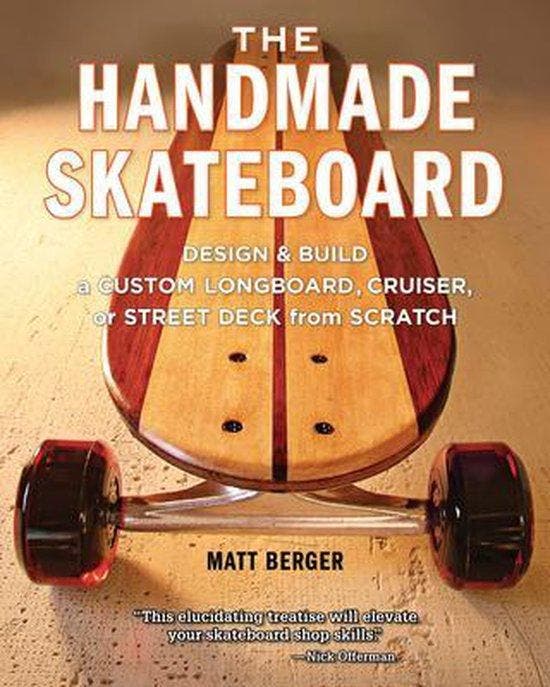 The Handmade Skateboard 9781940611068 Matt Berger, Boeken, Taal | Engels, Gelezen, Verzenden