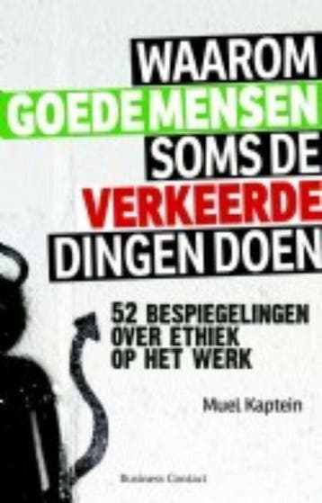 Waarom goede mensen soms de verkeerde dingen doen (Nieuw), Verzenden, Nieuw, Muel Kaptein