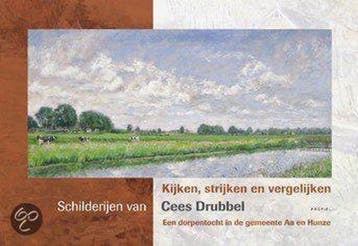 Kijken, strijken en vergelijken - Cees Drubbel 9789052944807, Verzenden, Gelezen, Cees Drubbel