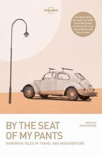 By the Seat of My Pants 9781786571915 Lonely Planet, Verzenden, Zo goed als nieuw, Lonely Planet